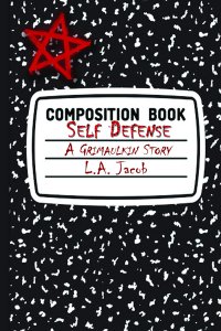 Self Defense: A Grimaulkin Story