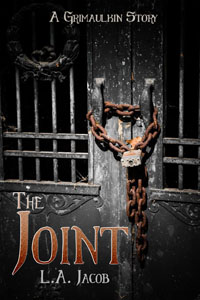 The Joint: A Grimaulkin Story